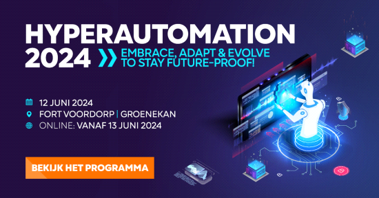 Hyperautomation 2024, de plek om een nieuwe, dynamische methode te ontdekken en omarmen